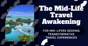The Mid-Life Travel Awakening helps you step away from burnout and design a meaningful travel sabbatical!